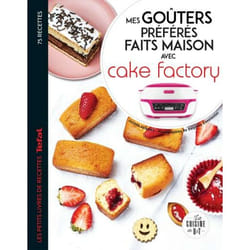 Mes goûters préférés faits maison avec Cake factory (Broché)