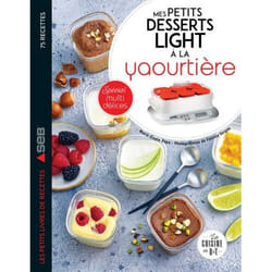Mes petits desserts light à la yaourtière - Spécial multidélices (Broché)