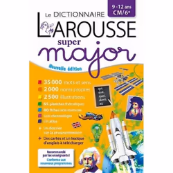 Dictionnaire - Larousse - Super Major CM/6e - 35 000 mots - 2 000 noms propres - 2021-2022