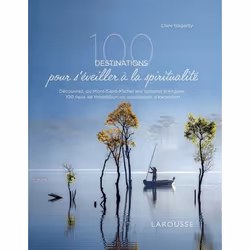 ISBN 100 destinations pour s'éveiller à la spiritualité, Français, 256 pages