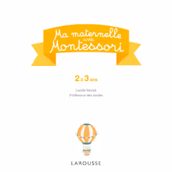Ma maternelle avec MONTESSORI, 2-3 ans (Broché)