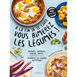 ISBN A la fin de ce livre vous aimerez les légumes, Cooking, Français, 160 pages