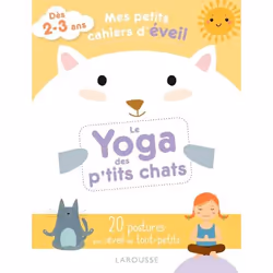 ISBN Mes petits cahiers d'éveil - Le yoga des petits chats, Pour enfants, Français, 48 pages