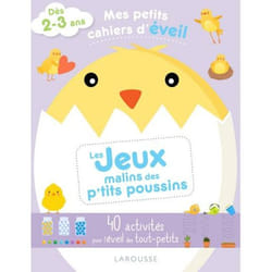 Mes petits cahiers d'éveil - Les jeux malins des p'tits poussins (Broché)