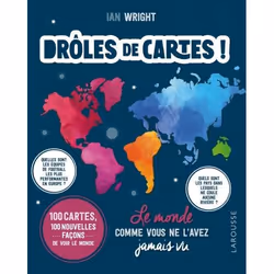 ISBN Drôles de cartes ! Le monde comme vous ne l'avez jamais vu, Éducatif, Français, 216 pages
