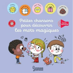 Petites chansons pour découvrir les mots magiques (Cartonné)