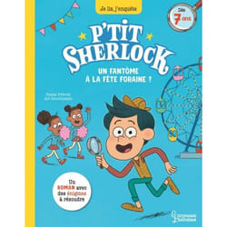 Un fantôme à la fête foraine ? - P'tit Sherlock Ma tout première enquête (Jeunesse)