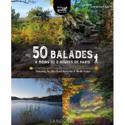 ISBN 50 balades à moins de 2 heures de Paris, Français, 128 pages