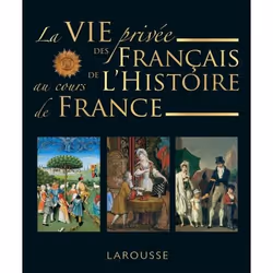 ISBN La vie privée des Français à travers l'Histoire de France, Français, 576 pages