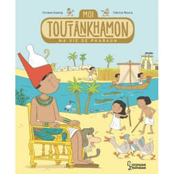 Moi, Toutankhamon, ma vie de pharaon (Cartonné)