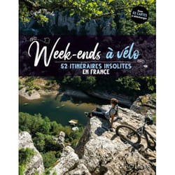 Week-ends à vélo - 52 itinéraires insolites en France (Broché)