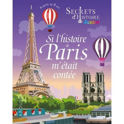 Secrets d'histoire - Si l'histoire de Paris m'était contée