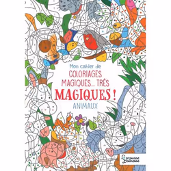 ISBN Mon cahier de coloriages magiques, très magiques ! Les animaux, Pour enfants, Français, 32 pages