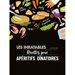 Les inratables : recettes pour apéritifs dînatoires (Cartonné)