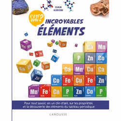 ISBN C'est quoi ? Incroyables éléments, Français, 144 pages