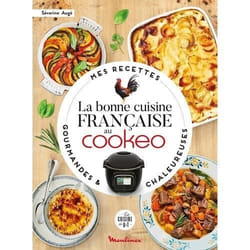 LA BONNE CUISINE FRANCAISE AU COOKEO Augé Séverine