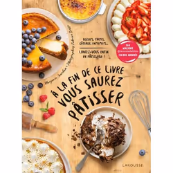 ISBN A la fin de ce livre vous saurez pâtisser, Cooking, Français, 192 pages