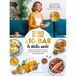 ISBN Zéro sucre &amp; IG bas, le déclic santé, Cooking, Français, 192 pages