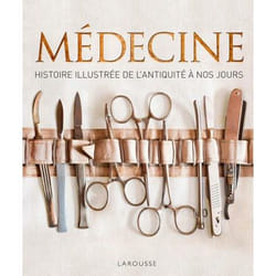 Médecine, histoire illustrée de l'Antiquité à nos jours (Relié)