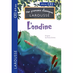 ISBN Premiers classiques Larousse - L'ondine de l'étang - CE2, Pour enfants, Français, 48 pages