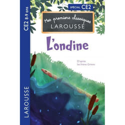 Premiers classiques Larousse - L'ondine de l'étang - CE2 (Broché)