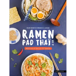 ISBN Ramen, pad thaï et Cie : nouilles à toutes les sauces, Cooking, Français, 128 pages