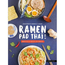 Ramen, pad thaï et Cie : nouilles à toutes les sauces (Relié)