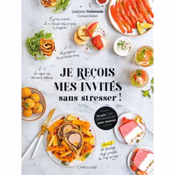 ISBN Je reçois mes invités sans stresser !, Cooking, Français, 144 pages