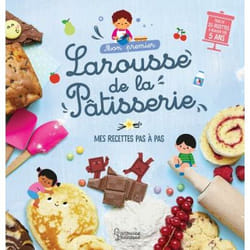 Mon premier Larousse de la pâtisserie (Relié)