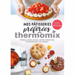 ISBN Mes pâtisseries préférées avec Thermomix, Cooking, Français, 160 pages