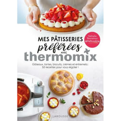 Mes pâtisseries préférées avec Thermomix (Broché)