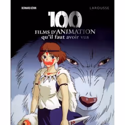 ISBN 100 films d'animation qu'il faut avoir vus, Français, 216 pages