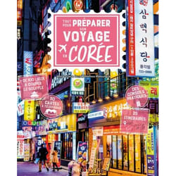 Tout pour préparer son voyage en Corée (Broché)