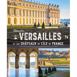 ISBN Découvrir Versailles et les châteaux de l'Île-de-France, Français, 128 pages