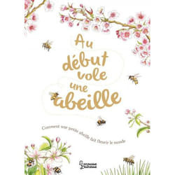 Au début vole une abeille (Broché)