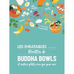 ISBN Les inratables : Recettes de buddha bowls, Français, 208 pages