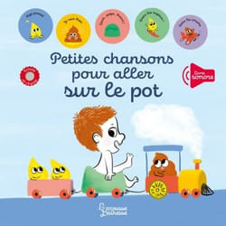 Petites chansons pour aller sur le pot (Cartonné)