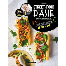 Street-food d'Asie - Bánh mì, bao, raviolis... 40 recettes à dévorer dans la rue ou chez soi avec Le Riz Jaune (Cartonné)