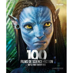 Les 100 films de Science-fiction qu'il faut avoir vus (Relié)