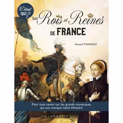 ISBN C'ÉTAIT QUI ? les Grands rois et reines de l'Histoire de France, Français, 192 pages
