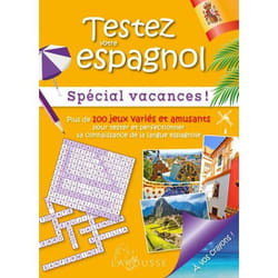 Testez votre espagnol spécial vacances ! (Broché)