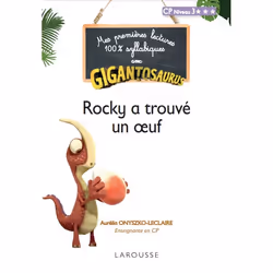 GIGANTOSAURUS 1ères lectures CP n 3 Rocky a trouvé un oeuf