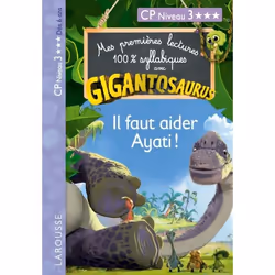 ISBN GIGANTOSAURUS 1ères lectures CP N3 il faut aider Ayati !, Pour enfants, Français, 32 pages