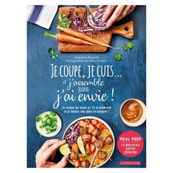 Je coupe, je cuis... et j'assemble quand j'ai envie - Je m'avance le week-end et je termine selon mon envie en semaine (Broché)
