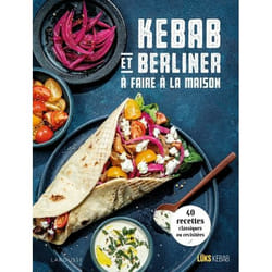 Kebab et berliner à faire à la maison ! (Relié)