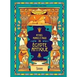 Les mythes, momies et magie en Egypte antique (BD)