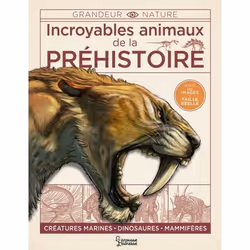 ISBN Incroyables animaux de la préhistoire, Français, 128 pages