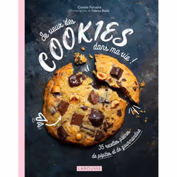 ISBN Je veux des cookies dans ma vie !, Cooking, Français, 80 pages