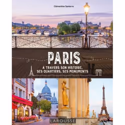 ISBN Paris à travers son histoire, ses quartiers, ses monuments, Français, 128 pages