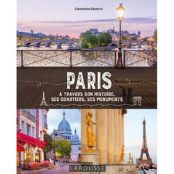 Paris à travers son histoire, ses quartiers, ses monuments (Broché)